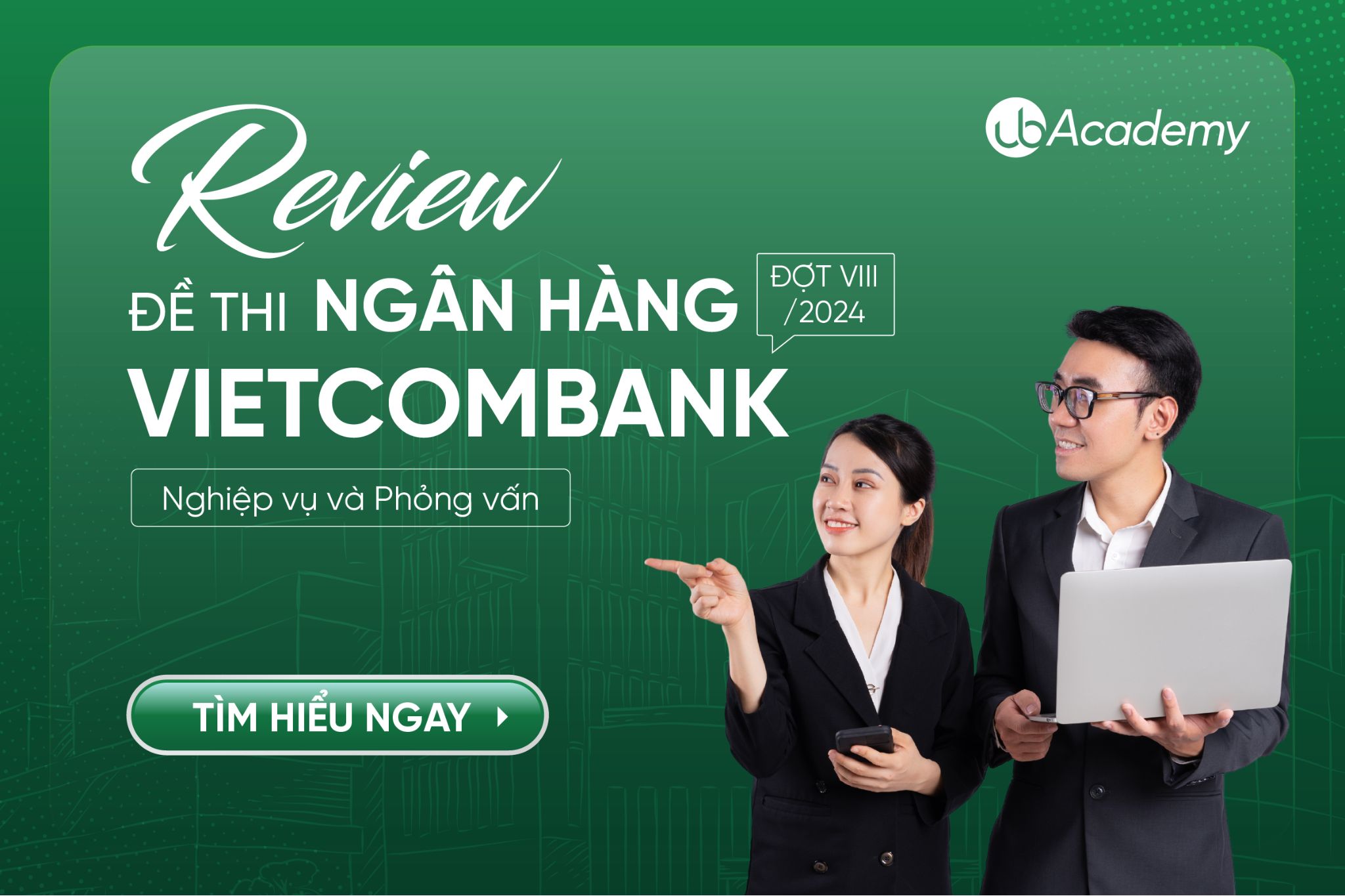 REVIEW ĐỀ THI NGÂN HÀNG VIETCOMBANK ĐỢT VIII/2024