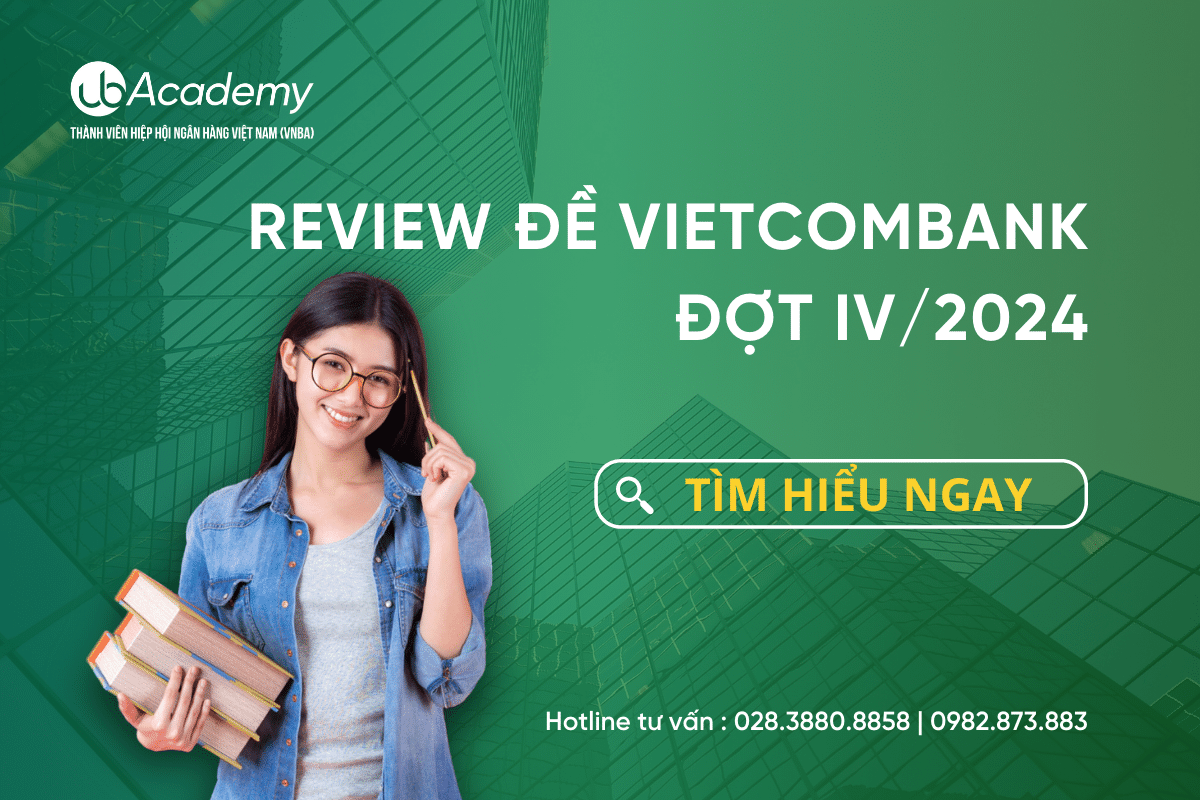 Review đề thi Vietcombank Đợt IV/2024