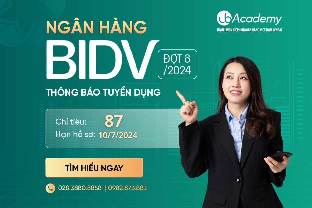 Ngân hàng BIDV tuyển dụng Đợt 6/2024