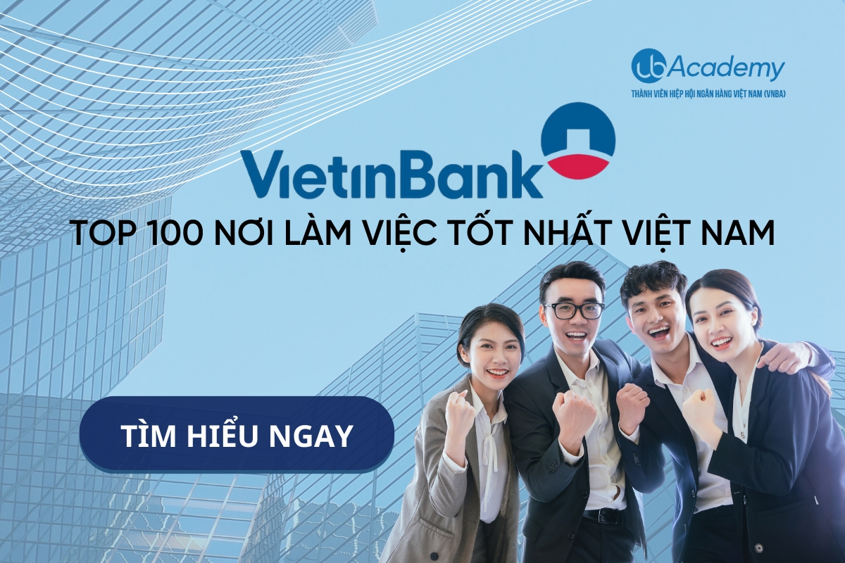VietinBank - “Top 100 nơi làm việc tốt nhất Việt Nam”
