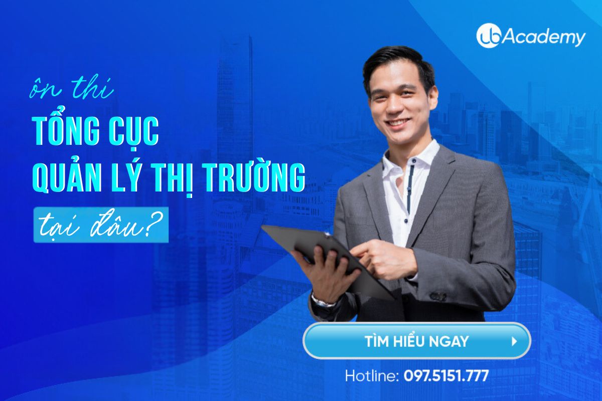 ÔN THI TỔNG CỤC QUẢN LÝ THỊ TRƯỜNG TẠI ĐÂU?