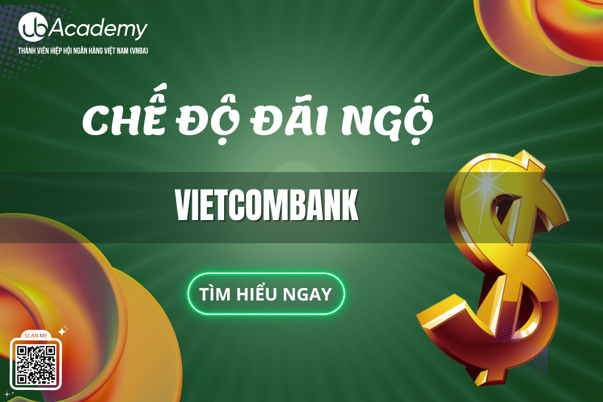 Môi trường làm việc và chế độ đãi ngộ ngân hàng Vietcombank