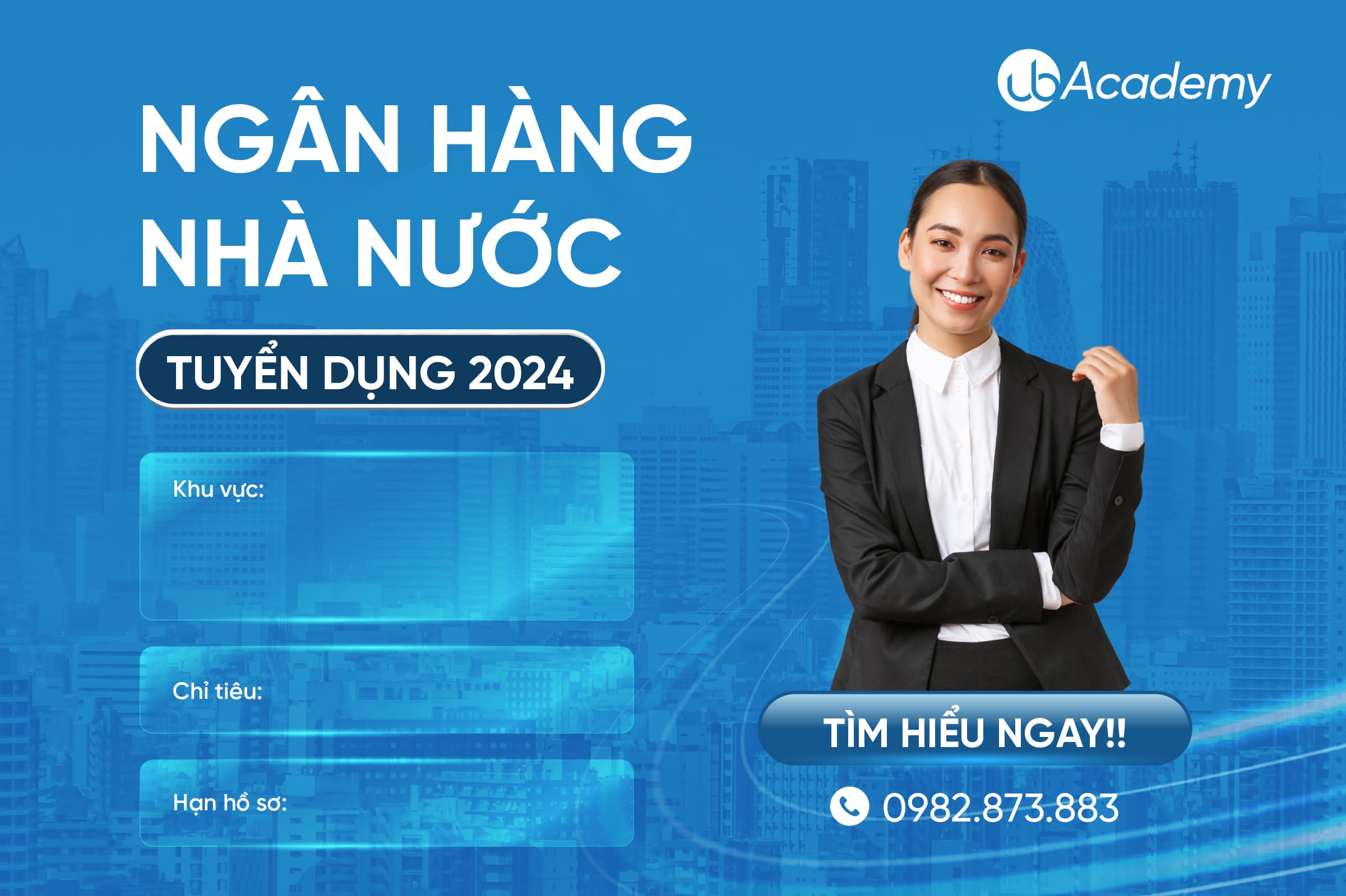 NGÂN HÀNG NHÀ NƯỚC DỰ KIẾN TUYỂN DỤNG 2024 - khu vực tỉnh