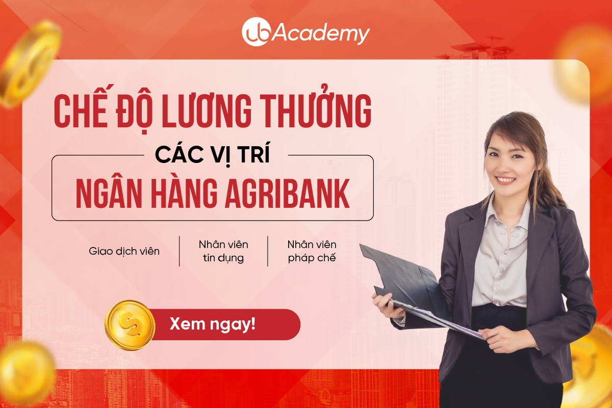 REVIEW CHẾ ĐỘ LƯƠNG THƯỞNG CỦA NGÂN HÀNG AGRIBANK