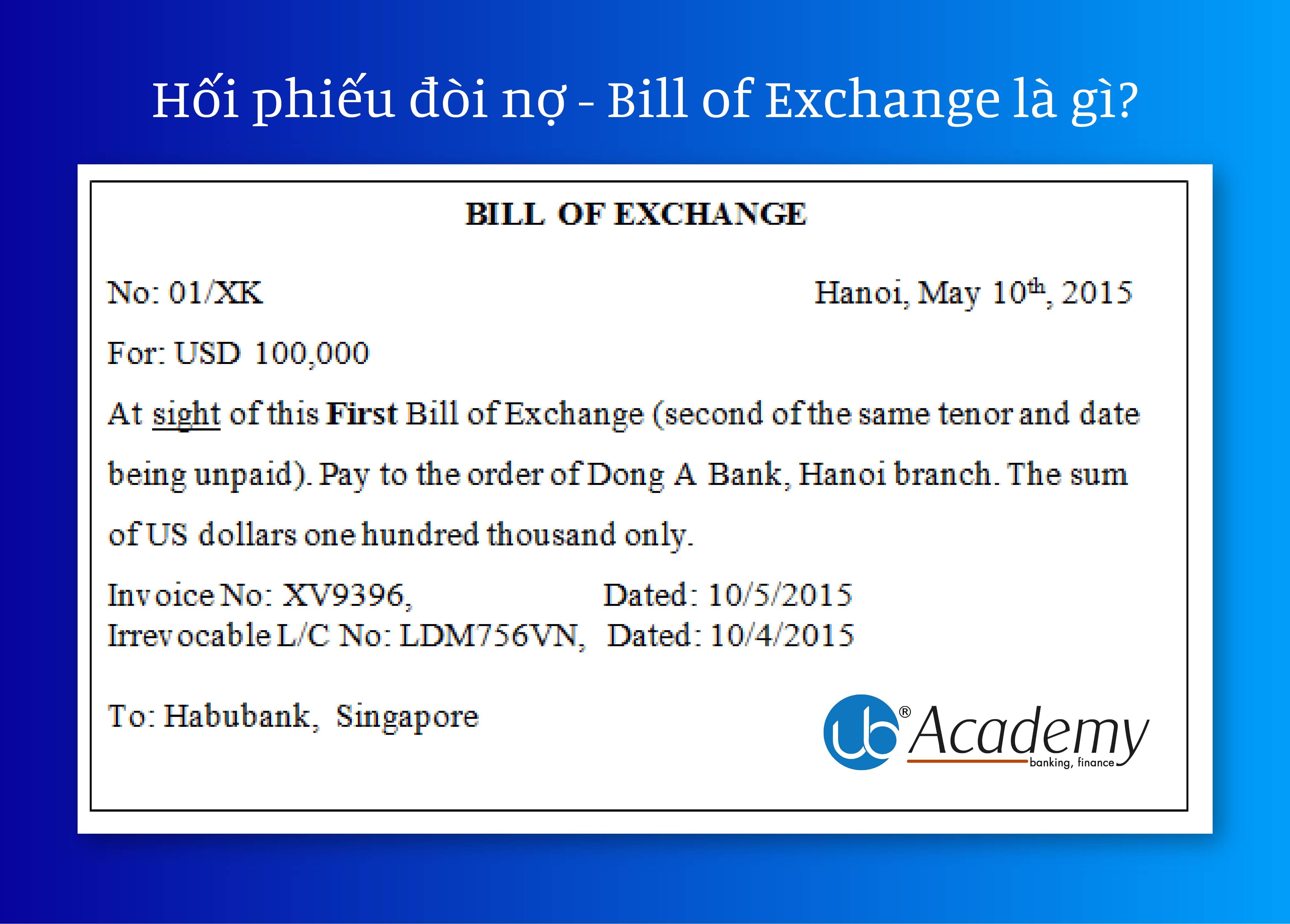 Hối phiếu đòi nợ - Bill of Exchange là gì?