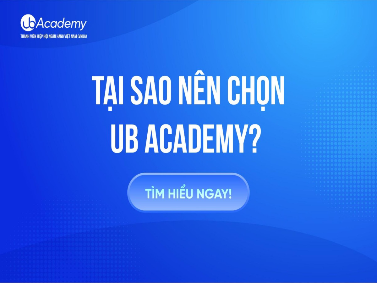 tại sao nên chọn ub academy